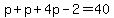 p%2Bp%2B4p-2=40