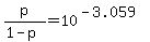 p%2F%281-p%29=10%5E%28-3.059%29