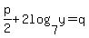 p%2F2%2B2log%287%2Cy%29=q