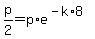 p%2F2=p%2Ae%5E%28-k%2A8%29