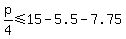 p%2F4%3C=15-5.5-7.75