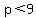 p%3C9