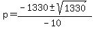 p=%28-1330%2B-+sqrt%281330%29%29%2F%28-10%29