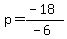 p=%28-18%29%2F%28-6%29