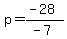 p=%28-28%29%2F%28-7%29