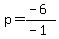 p=%28-6%29%2F%28-1%29