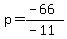 p=%28-66%29%2F%28-11%29