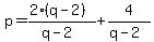 p=%282%28q-2%29%29%2F%28q-2%29%2B4%2F%28q-2%29