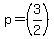 p=%283%2F2%29