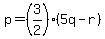 p=%283%2F2%29%285q-r%29