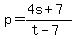 p=%284s%2B7%29%2F%28t-7%29