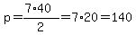 p=%287%2A40%29%2F2=7%2A20=140
