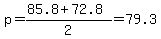 p=%2885.8%2B72.8%29%2F2=79.3