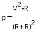 p=%28V%5E2%2AR%29%2F%28R%2BR%29%5E2