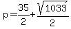 p=%2B35%2F2%2Bsqrt%281033%29%2F2