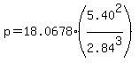 p=+18.0678%2A++%285.40%5E2%2F2.84%5E3%29