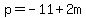 p=-11%2B2m