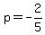 p=-2%2F5
