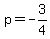 p=-3%2F4