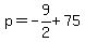 p=-9%2F2%2B75