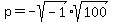 p=-sqrt%28-1%29%2Asqrt%28100%29