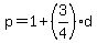 p=1%2B%283%2F4%29d
