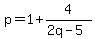 p=1%2B4%2F%282q-5%29
