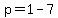 p=1-7