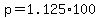 p=1.125%2A100