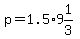 p=1.5%2A9%261%2F3