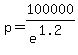 p=100000%2Fe%5E%281.2%29