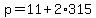 p=11%2B2%2A315