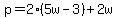 p=2%285w-3%29%2B2w