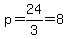 p=24%2F3=8
