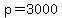 p=3000