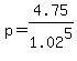 p=4.75%2F1.02%5E5