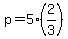 p=5%282%2F3%29