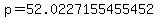 p=52.0227155455452