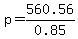 p=560.56%2F0.85