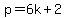 p=6k%2B2