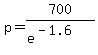 p=700%2F%28e%5E%28-1.6%29%29
