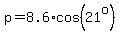p=8.6%2Acos%2821%5Eo%29
