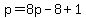 p=8p-8%2B1