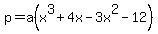 p=a%28x%5E3%2B4x-3x%5E2-12%29%29