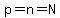 p=n=N