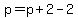 p=p%2B2-2