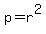 p=r%5E2