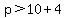 p%3E10%2B4