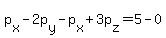 p%5Bx%5D-2p%5By%5D-p%5Bx%5D%2B3p%5Bz%5D=5-0