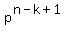 p%5E%28n-k%2B1%29